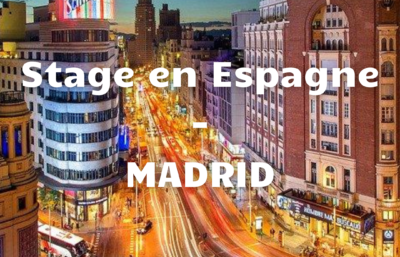 Stage rémunéré en Espagne, Madrid 2021