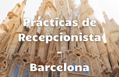 Prácticas de recepcionista - Barcelona 2021