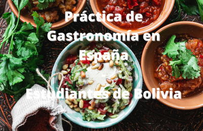 Práctica de gastronomía para estudiantes de Bolivia - España 2021