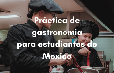 Prácticas de gastronomia- estudiantes de Mexico- España 2021