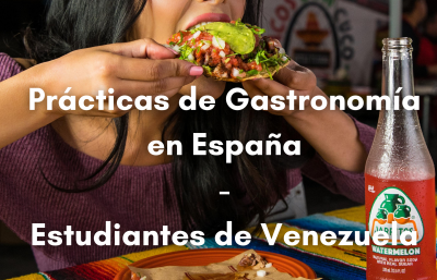 Prácticas de Gastronomía para estudiantes de Venezuela en España 2021