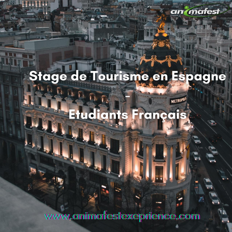 Stage de Tourisme en Espagne pour les étudiants français - 2021