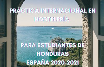 PRÁCTICA INTERNACIONAL EN HOSTELERÍA PARA ESTUDIANTES DE HONDURAS. ESPAÑA 2021.