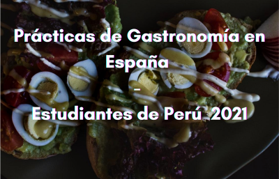 Prácticas de Gastronomía para estudiantes de Perú - España 2021