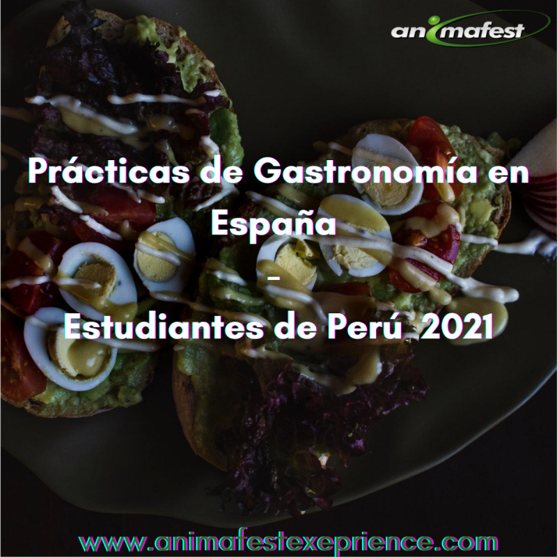 Prácticas de Gastronomía para estudiantes de Perú - España 2021