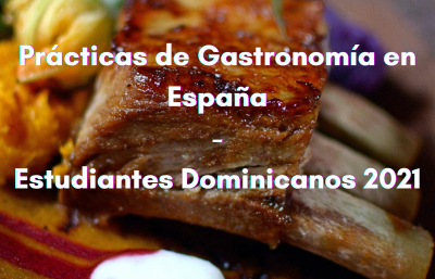 Prácticas de Gastronomía para estudiantes Dominicanos – ESPAÑA 2021