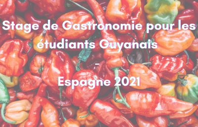 Stage de Gastronomie pour étudiants Guyanais - Espagne 2021