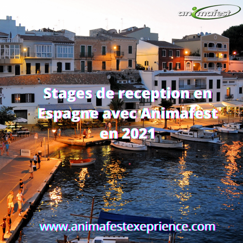 stages de reception en Espagne avec Animafest en 2021