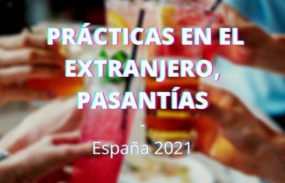 PRÁCTICAS EN EL EXTRANJERO, PASANTÍAS 2021