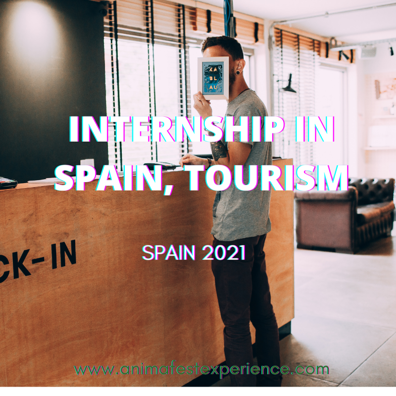 Animafest invites you to do an internship in Spain in the field of tourism for the year 2021.