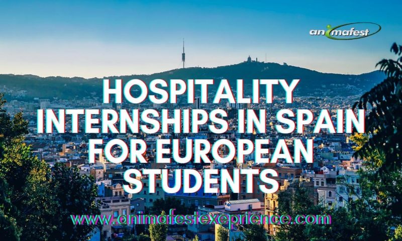 HOSPITALITY INTERNSHIPS IN SPAIN FOR EUROPEAN STUDENTS