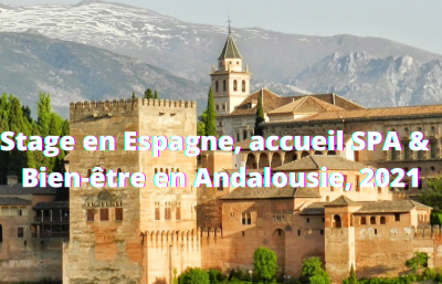 Stage en Espagne, accueil SPA & Bien-être en Andalousie, 2021