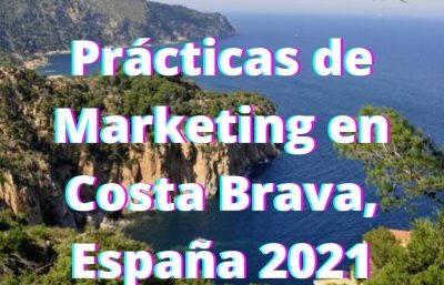 Prácticas de Marketing en Costa Brava, España 2021