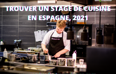 TROUVER UN STAGE DE CUISINE EN ESPAGNE, 2021