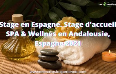 Stage en Espagne. Stage d'accueil, SPA & Wellnes en Andalousie, Espagne 2021