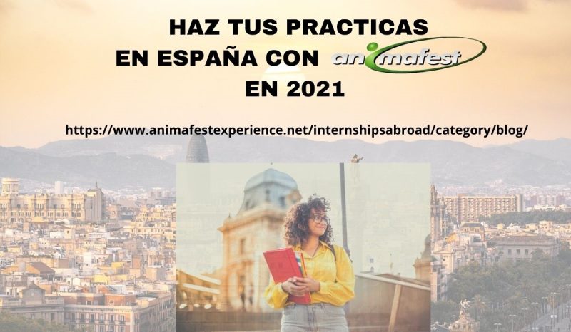 Razones para hacer unas prácticas en España 2021