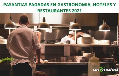 PASANTIAS PAGADAS EN GASTRONOMIA, HOTELES Y RESTAURANTES 2021