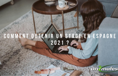 Comment obtenir un stage en Espagne 2021 ?