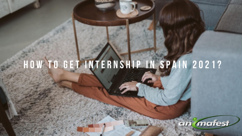 How to get internship in Spain 2021?