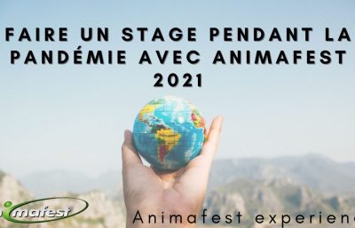 Faire un stage pendant la pandémie avec Animafest 2021