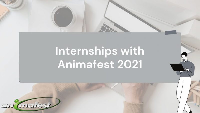 Internships with Animafest 2021