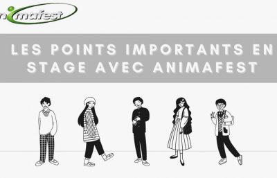 Les points importants en stage avec Animafest