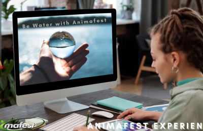 Be water with Animafest