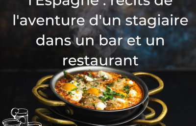 Restaurant en Espagne - les aventures d'un stagiaire.