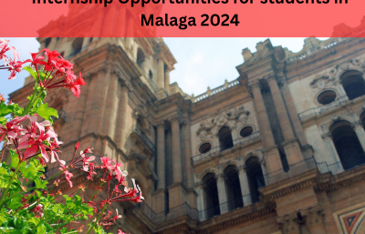 Internship Opportunities for students in Malaga 2024