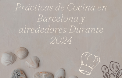 Prácticas cocina Barcelona y alrededores 2024