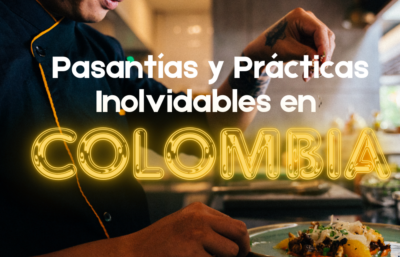 Pasantías y Prácticas Inolvidables en Colombia